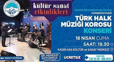 BÜYÜKŞEHİR TÜRK HALK MÜZİĞİ KOROSU, ANADOLU EZGİLERİYLE BULUŞUYOR